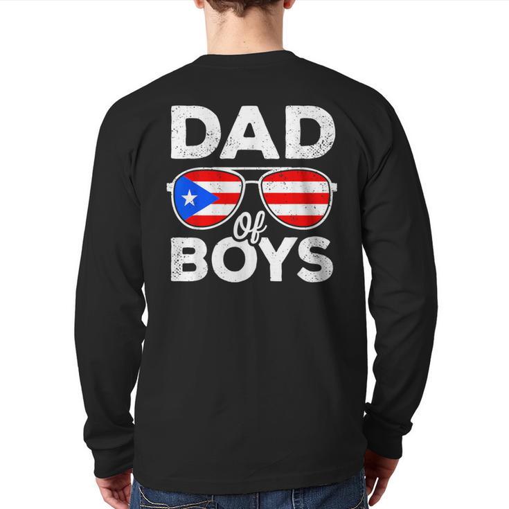 Dad Of Boys Fathers Day Retro Puerto Rico Flag Boricua Dad Long Sleeve T-Shirt Back Print