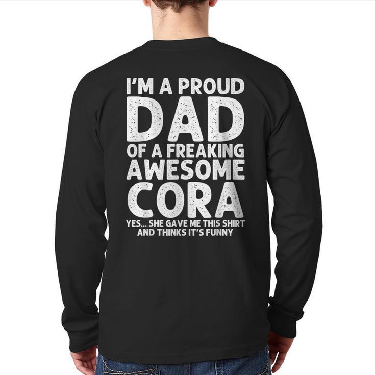 Dad Of CORA Father's Day Personalized Name Joke Long Sleeve T-Shirt Back Print