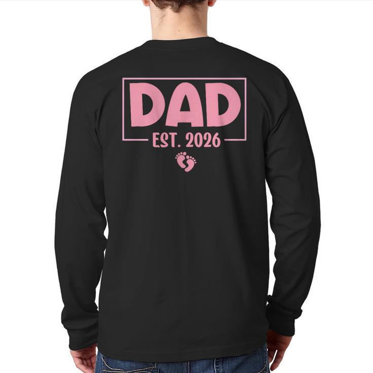 Dad Est 2026 Logo Daddy 2026 Soon To Be New Father 2026 Long Sleeve T-Shirt Back Print