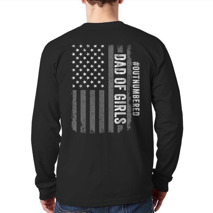 Dad Of Girls Outnumbered Fathers Day 2025 For Dad Daughters Long Sleeve T-Shirt Back Print