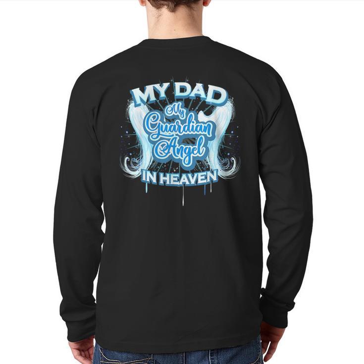 My Dad Is My Guardian Angel In Heaven Loss Father Memorial Long Sleeve T-Shirt Back Print