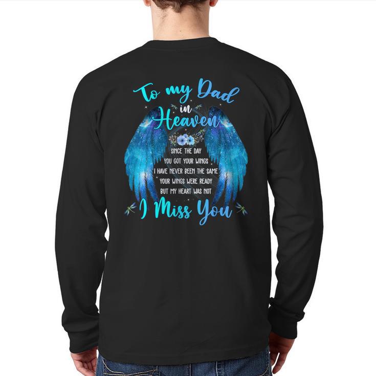 To My Dad In Heaven I Miss You Long Sleeve T-Shirt Back Print