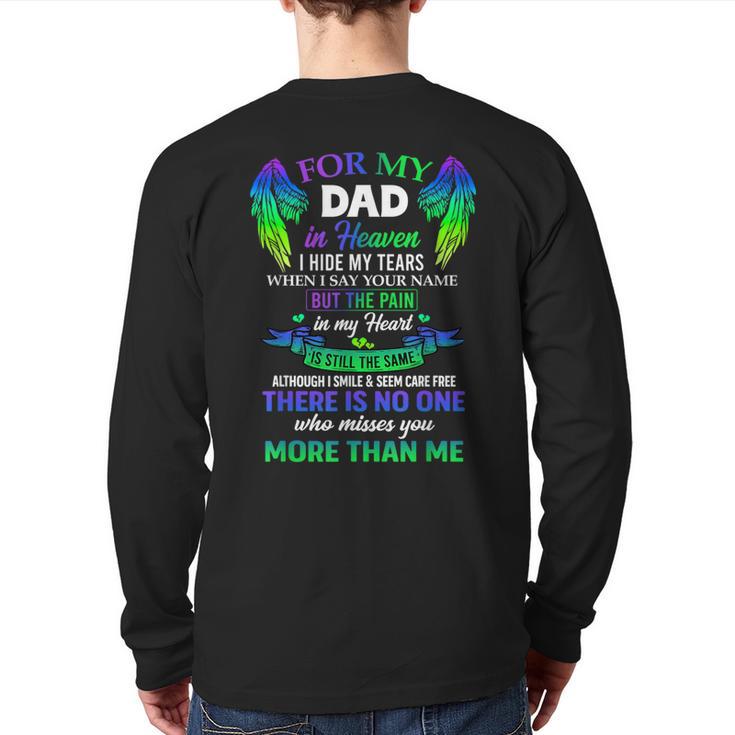 For My Dad In Heaven Touching Tribute For Passed Away Father Long Sleeve T-Shirt Back Print