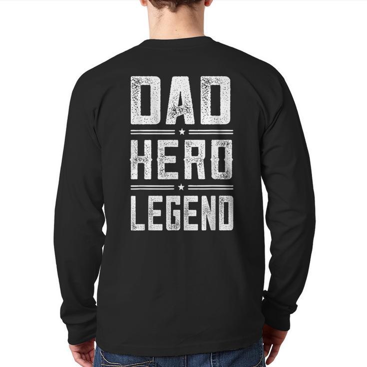 Dad Hero Legend Vintage Distressed Dad Long Sleeve T-Shirt Back Print