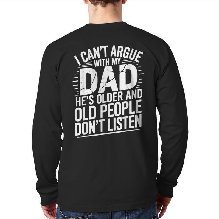 Dad Jokes Can't Argue With My Dad He's Old Retro Humor Long Sleeve T-Shirt Back Print