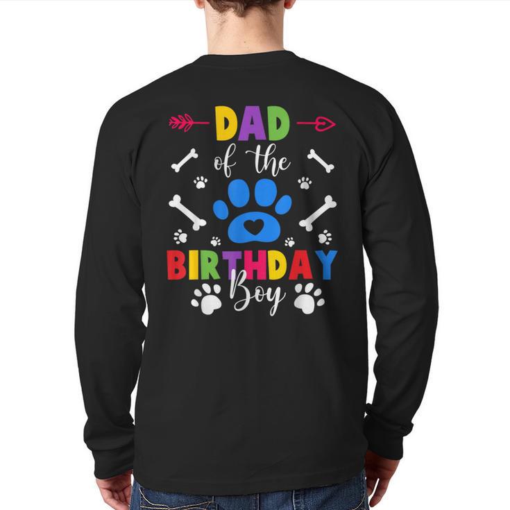 Dad And Mom Of The Birthday Boy Dog Paw Family Matching Long Sleeve T-Shirt Back Print