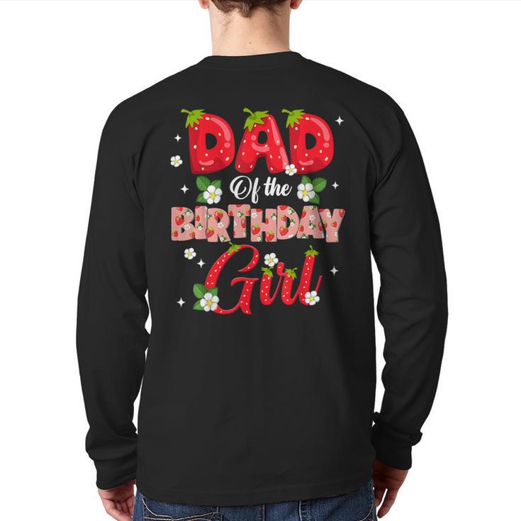 Dad And Mom Birthday Girl Strawberry Berry Sweet One Two Long Sleeve T-Shirt Back Print