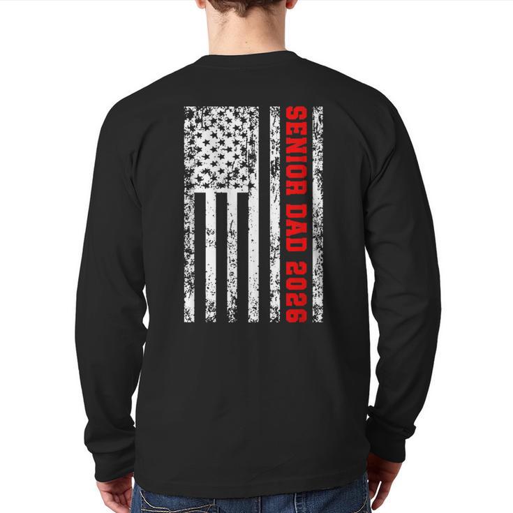 Dad Senior 2026 Proud Dad Of A Class Of 2026 Graduate Flag Long Sleeve T-Shirt Back Print