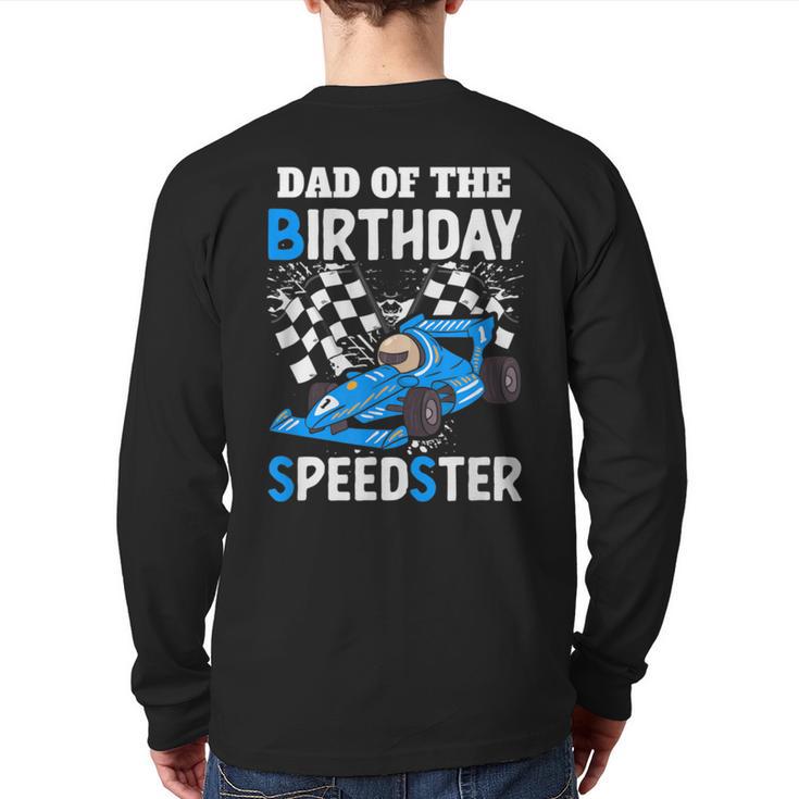 Dad Shirt Two Fast Two Curious Racing Cars Birthday Long Sleeve T-Shirt Back Print