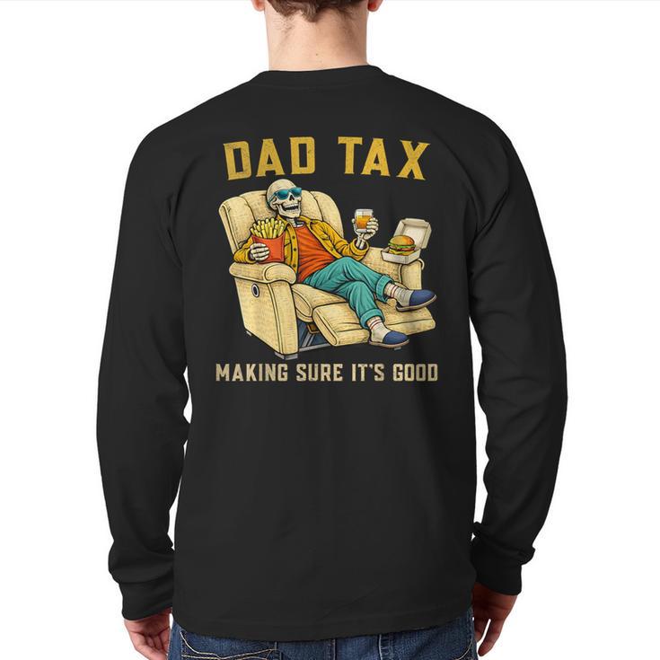 Dad Tax Graphic Tee Fathers Day Long Sleeve T-Shirt Back Print