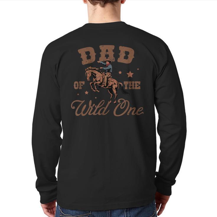 Dad Of The Wild One Cowboy Western Rodeo Party Matching Long Sleeve T-Shirt Back Print