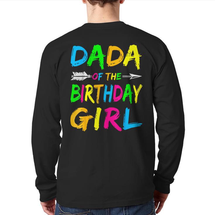 Dada Of The Birthday Girl Retro 80's Party Shirt Long Sleeve T-Shirt Back Print