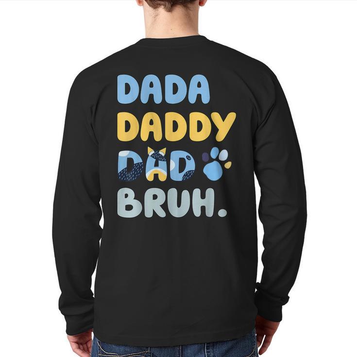 Dada Daddy Dad Bruh Fathers Day Blue Dog Long Sleeve T-Shirt Back Print