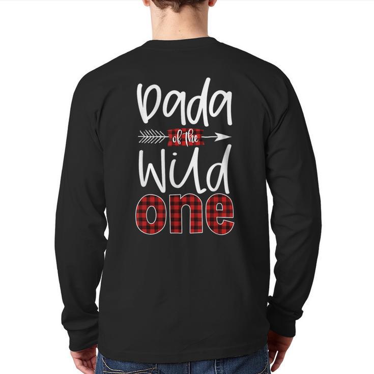 Dada Of The Wild One Buffalo Plaid Lumberjack 1st Birthday Long Sleeve T-Shirt Back Print
