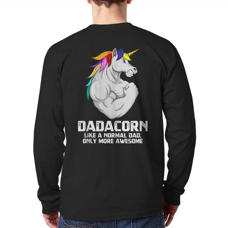 Dadacorn Muscle Dad Unicorn Fathers Day Long Sleeve T-Shirt Back Print