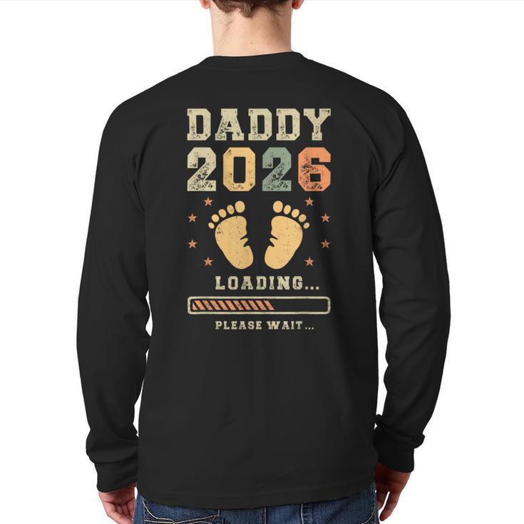 Daddy 2026 Loading Baby Announcement Expecting Dad To Be Long Sleeve T-Shirt Back Print