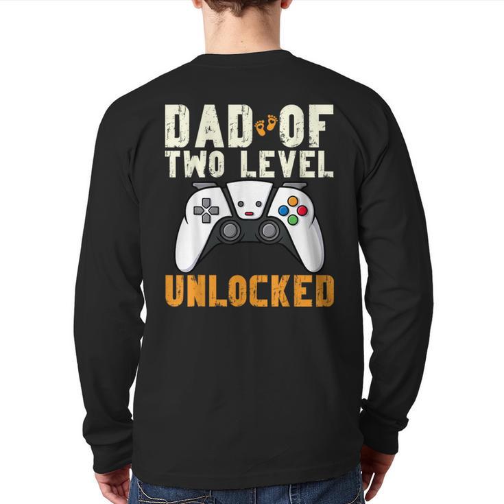 Daddy Again Leveled Up To Dad Of 2 Gamer Dad Level Unlocked Long Sleeve T-Shirt Back Print
