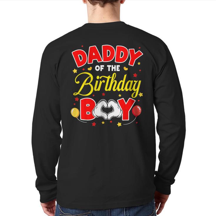 Daddy Of The Birthday Boy Matching Dad Son Family Birthday Long Sleeve T-Shirt Back Print