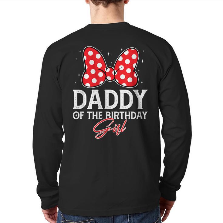 Daddy Of The Birthday Girl Cute Pink Bow Family Matching Long Sleeve T-Shirt Back Print
