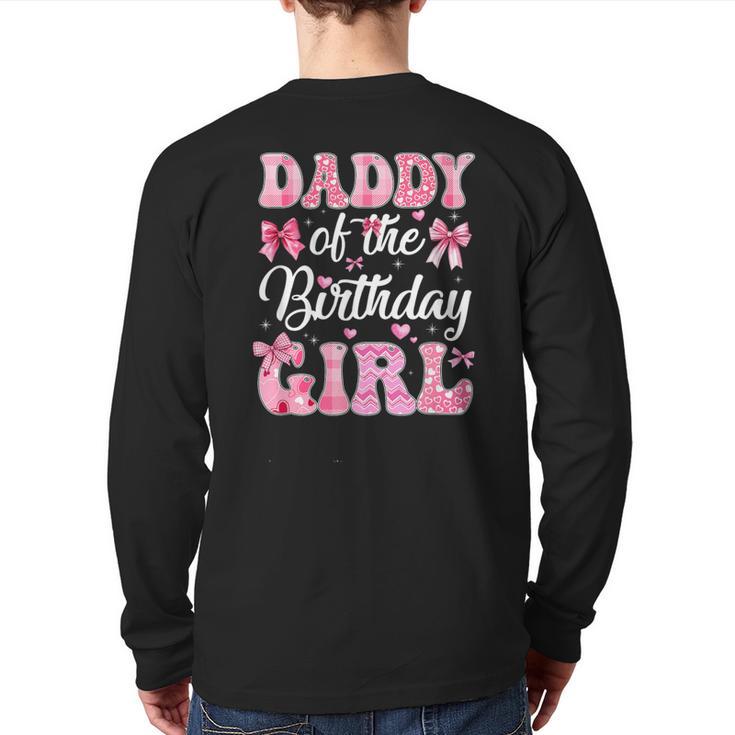 Daddy Of The Birthday Girl Family Pink Coquette Bow Long Sleeve T-Shirt Back Print