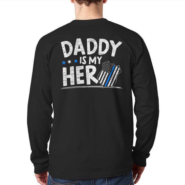 Daddy Is My Hero Kids Police Thin Blue Line Law Enforcement Small Long Sleeve T-Shirt Back Print