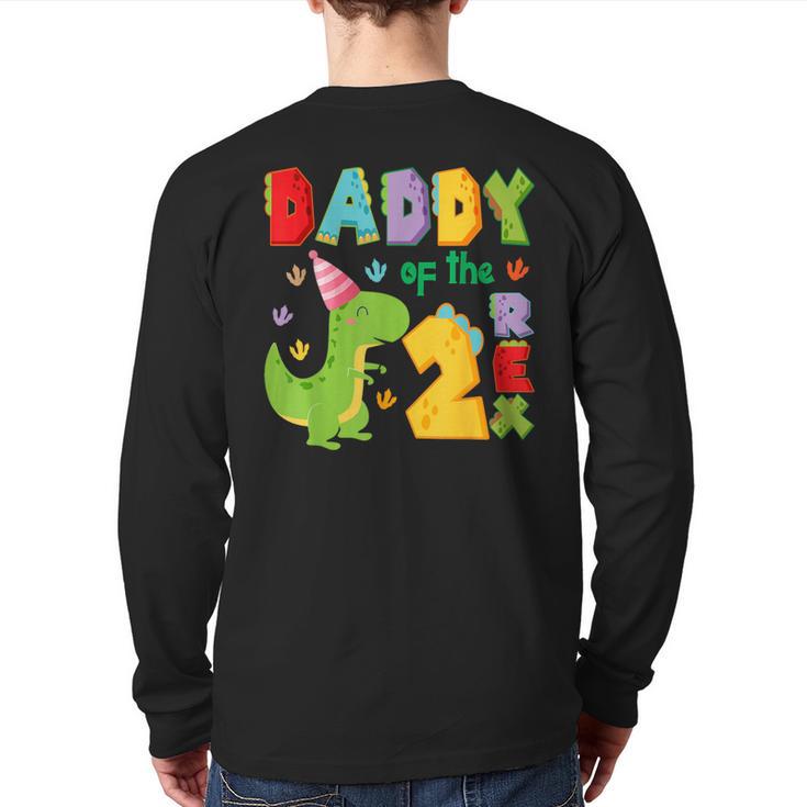Daddy Of The Two Rex 2Nd Birthday Boy Dinosaur T-Rex Long Sleeve T-Shirt Back Print