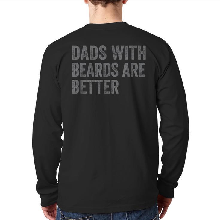 Dads With Beards Are Better Fathers Valentine's Day Long Sleeve T-Shirt Back Print