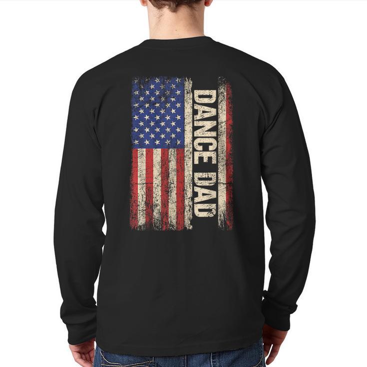 Dance Dad US American Flag Shirt Dancer Dancing Father Men Long Sleeve T-Shirt Back Print