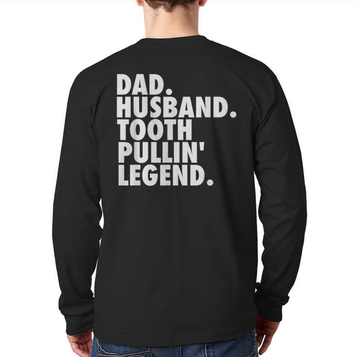 Dentist Men Son Husband Dad Boss Long Sleeve T-Shirt Back Print
