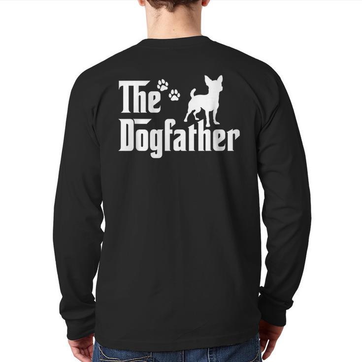 The Dogfather Tee Dad Dog Lover Chihuahua Long Sleeve T-Shirt Back Print