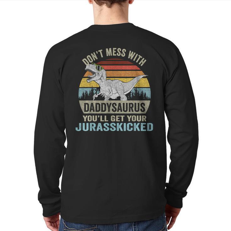 Don't Mess With Daddysaurus T Rex Daddy Saurus Dinosaur Men Long Sleeve T-Shirt Back Print