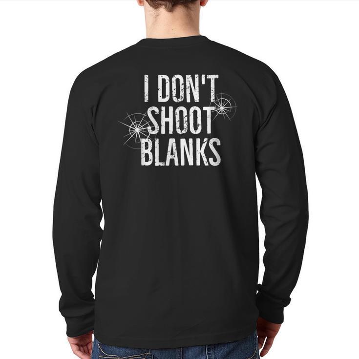 I Don't Shoot Blanks Dad Pregnancy Announcement T-Shirt Long Sleeve T-Shirt Back Print