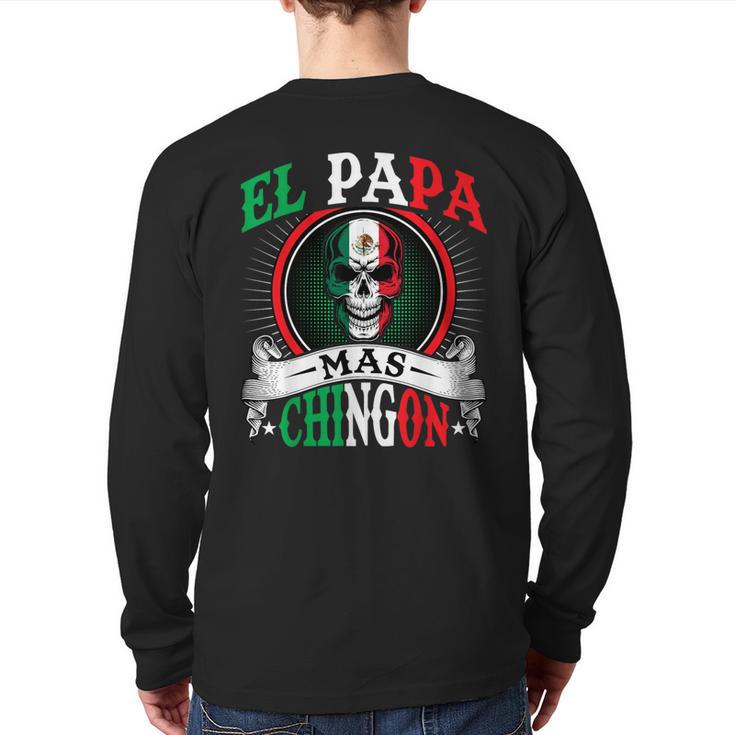 El Papa Mas Chingon Mexican Dad Husband Regalo Flag Long Sleeve T-Shirt Back Print
