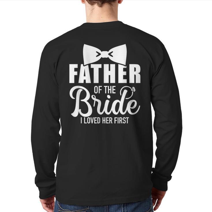Father Of The Bride Father Dad Bride Wedding Stag Night Long Sleeve T-Shirt Back Print
