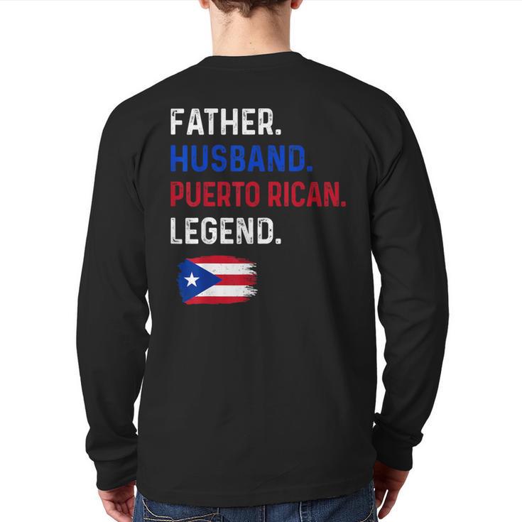 Father Husband Puerto Rican Legend Proud Dad Rico Flag Long Sleeve T-Shirt Back Print
