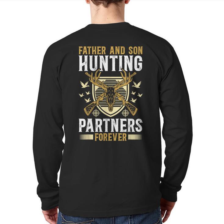 Father And Son Hunting Partners Dad And Son Hunting Buddies Long Sleeve T-Shirt Back Print