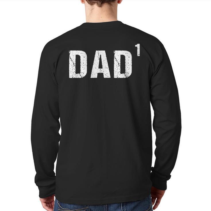 Father's Day Shirt Dad To The First Power Shirt Long Sleeve T-Shirt Back Print