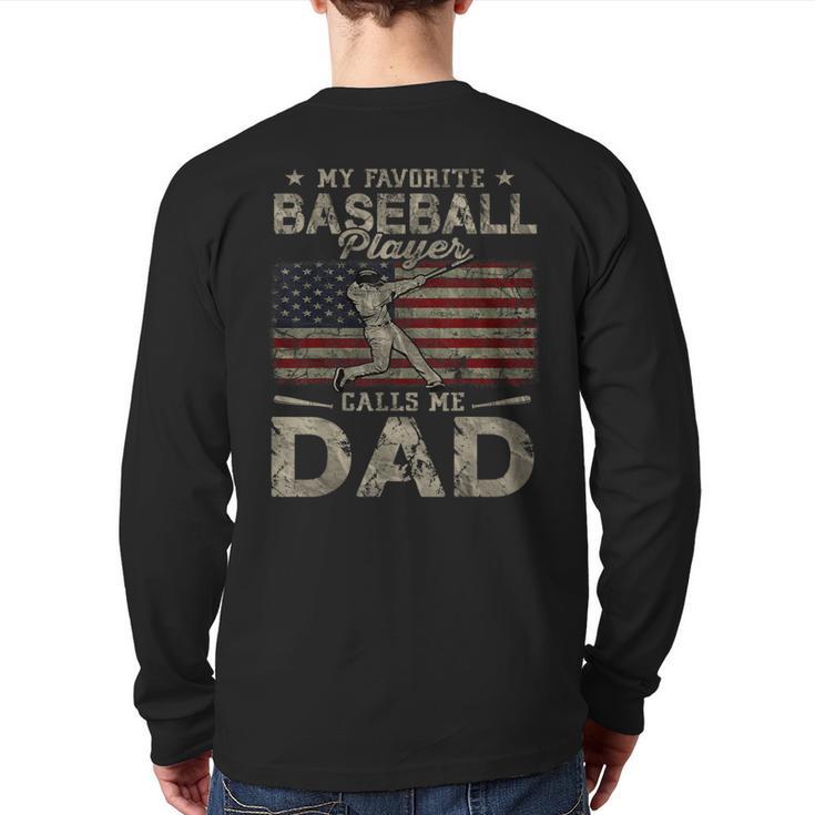 My Favorite Baseball Player Calls Me Dad Father's Day Long Sleeve T-Shirt Back Print