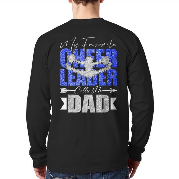 My Favorite Cheerleader Calls Me Dad Cheer Dad Fathers Day Long Sleeve T-Shirt Back Print