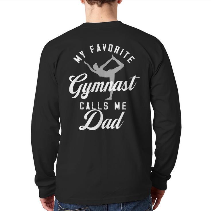 My Favorite Gymnast Calls Me Dad Mat Sports Gymnastics Long Sleeve T-Shirt Back Print
