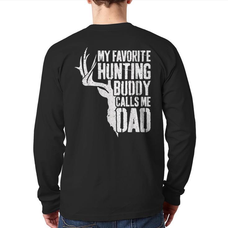 My Favorite Hunting Buddy Calls Me Dad Shirt Men Deer Hunter Long Sleeve T-Shirt Back Print