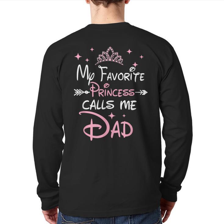 My Favorite Princess Calls Me Dad Birthday For Dad Daughter Long Sleeve T-Shirt Back Print