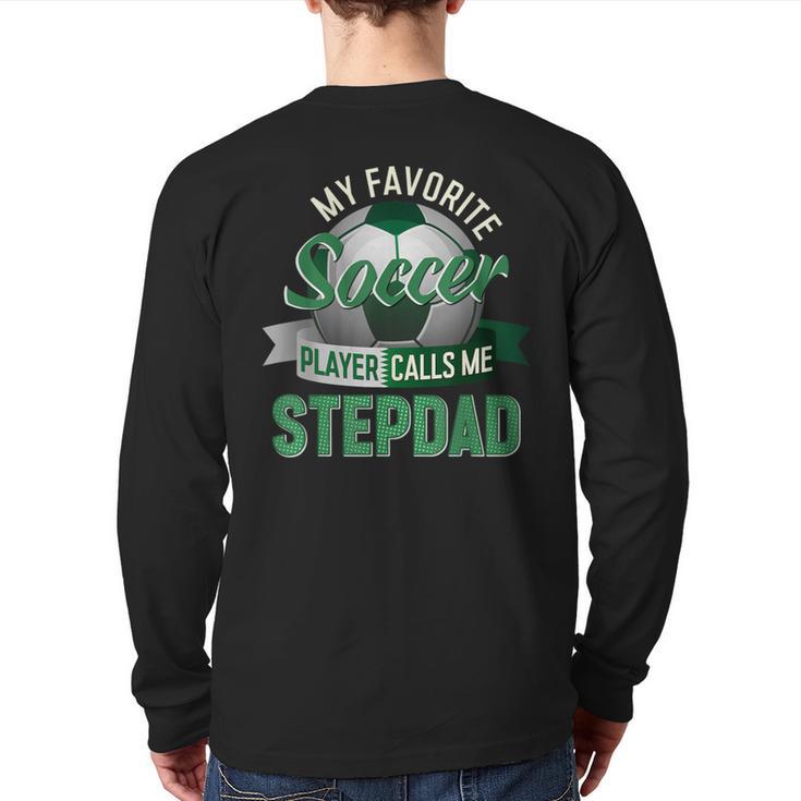 My Favorite Soccer Player Calls Me Stepdad Father's Day Men Long Sleeve T-Shirt Back Print My Favorite Soccer Player Calls Me Stepdad Father's Day Men Long Sleeve T-Shirt Back Print