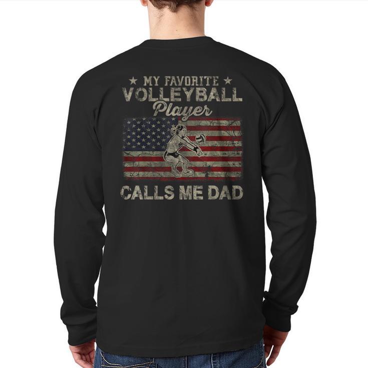 My Favorite Volleyball Player Calls Me Dad USA Flag Long Sleeve T-Shirt Back Print