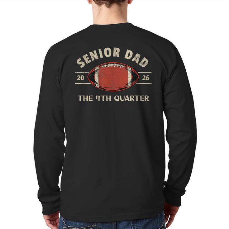 Football Senior Dad 2026 The 4th Quarter Long Sleeve T-Shirt Back Print