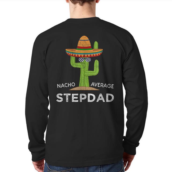 Fun Hilarious Stepfather Humor  Stepdad Long Sleeve T-Shirt Back Print