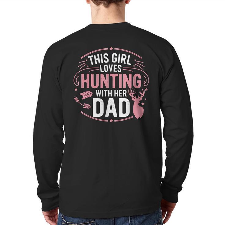 This Girl Loves Hunting With Her Dad Pink Deer Hunter Long Sleeve T-Shirt Back Print