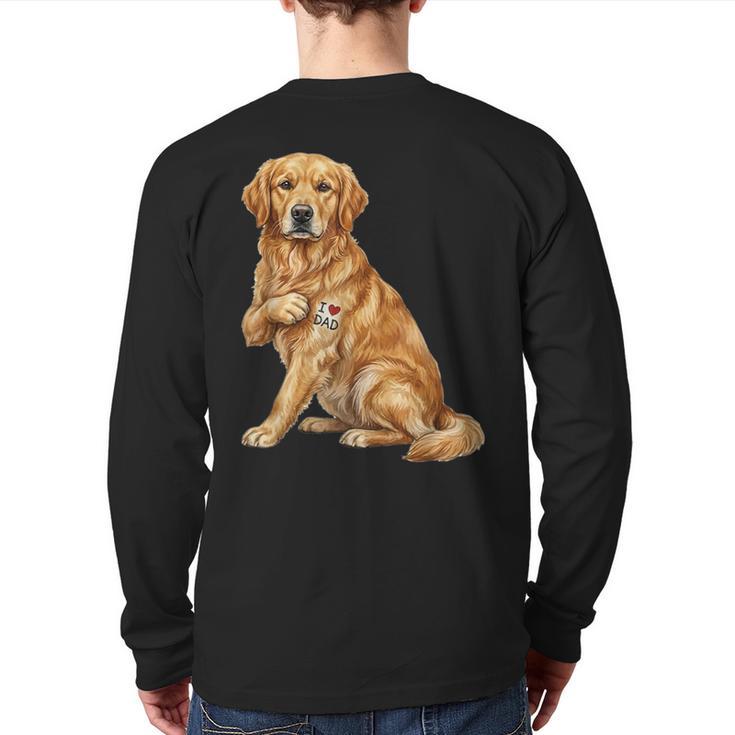 Golden Retriever I Love Dad Dog Dad Father's Day Long Sleeve T-Shirt Back Print