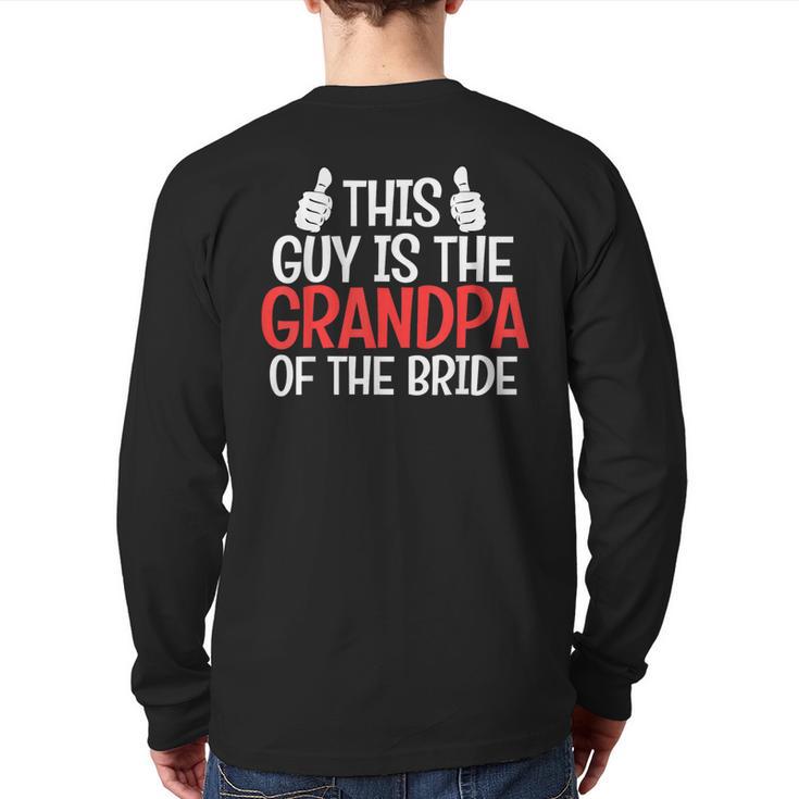 Grandpa Of The Bride Wedding Bride Grandfather Men Dad Long Sleeve T-Shirt Back Print