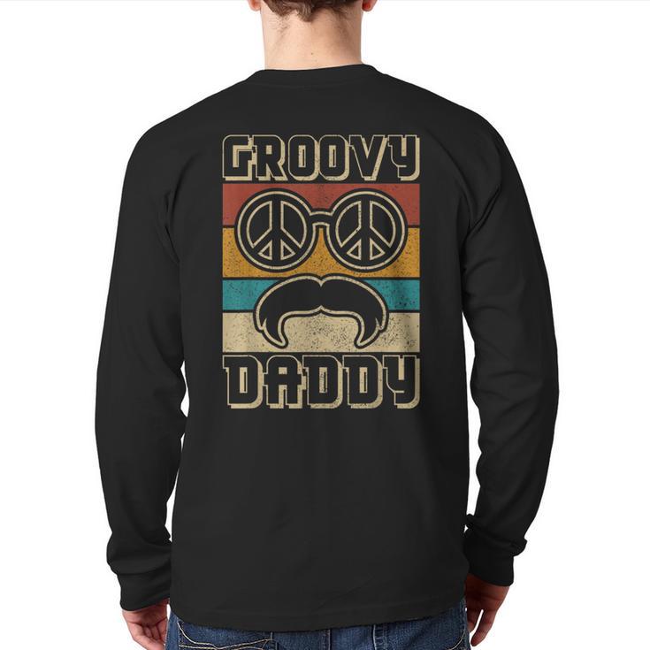 Groovy Daddy 60s Outfit 70s Themed Party Costume Dad Hippie Long Sleeve T-Shirt Back Print